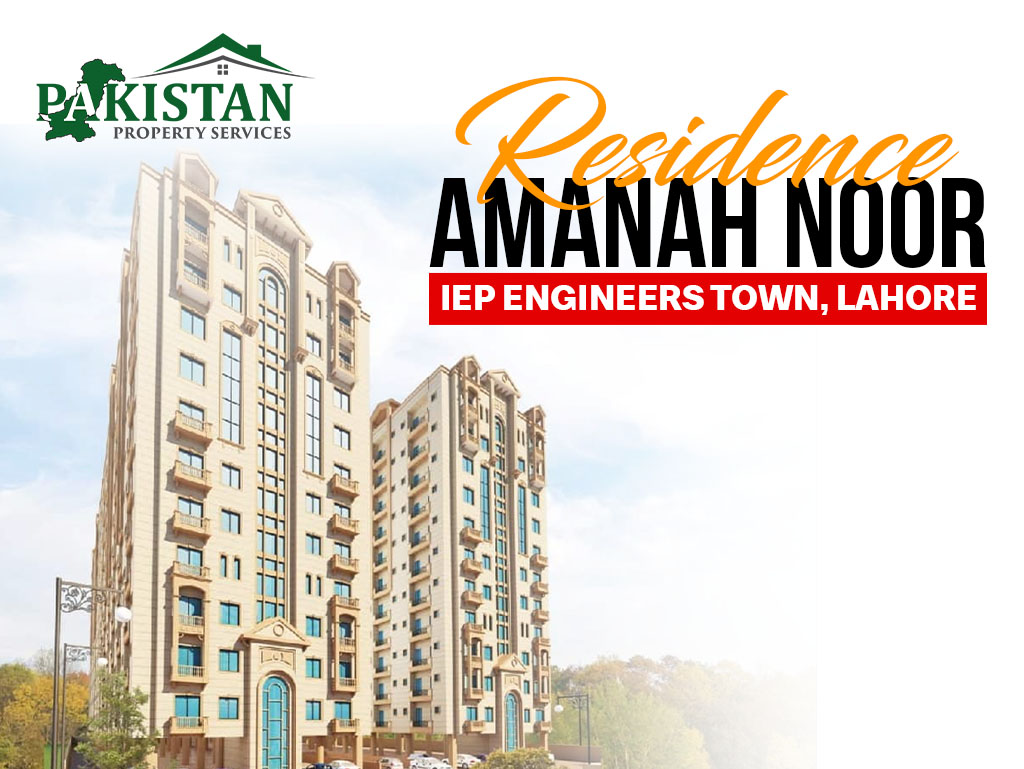 Amanah Noor Residence IEP Engineers Town, Lahore