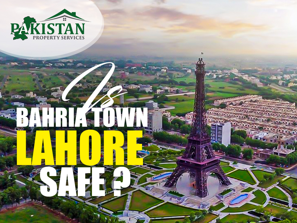 Is Bahria Town Lahore Safe